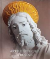 Arte e restauro a Bucine edito da Accademia Valdarnese del Poggio