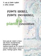 Piante edibili, piante incredibili, piante innovative. Nuova ediz. vol.1 edito da Associazione culturale Natura Maestra