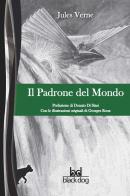 Il padrone del mondo di Jules Verne edito da Black Dog