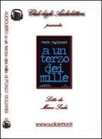 A un terzo dei mille. Audiolibro. CD Audio formato MP3 di Paolo Viglianisi edito da Club degli Audiolettori