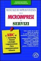 Manuale di sopravvivenza per le microimprese di servizi di Giangiacomo Castelfranchi edito da Mind Edizioni