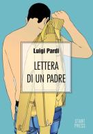 Lettera di un padre di Luigi Pardi edito da Start Press
