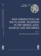 New perspectives on the platonic tradition in the Middle Ages. Sources and doctrines edito da Aracne (Genzano di Roma)