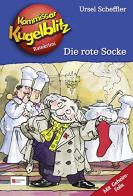 Kommissar Kugelblitz. Bd. 01. Die rote Socke. Per la Scuola elementare di Ursel Scheffler edito da Schneider Buch