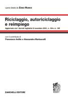 Riciclaggio, autoriciclaggio e reimpiego di Enzo Musco edito da Zanichelli