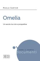 Omelia. Un secolo tra crisi e prospettive di Paolo Sartor edito da EDB