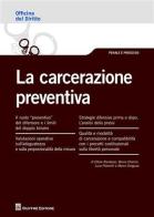 La carcerazione preventiva edito da Giuffrè