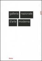 Galleria nazionale d'arte moderna di Davide Colombo edito da Mondadori Electa