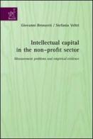 Intellectual capital in the non-profit sector. Measurement problems and empirical evidence di Giovanni Bronzetti, Stefania Veltri edito da Aracne