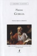 Gorgia. Testo greco a fronte di Platone edito da Liberamente