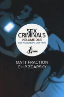 Due piccioncini, una fava. Sex criminals vol.2 di Matt Fraction, Chip Zdarsky edito da Bao Publishing