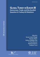 Democracy, trade, and the Kurdish question in Turkey-EU relations di Senem Aydin-Düzgit edito da Nuova Cultura