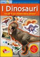 Dinosauri. Quaderni per sapere di più. Con adesivi edito da Liscianigiochi