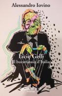 Licio Gelli. Il burattinaio d'Italia di Alessandro Iovino edito da Graus Edizioni