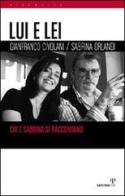 Lui e lei. Civ e Sabrina si raccontano di Gianfranco Civolani, Sabrina Orlandi edito da Alberto Perdisa Editore