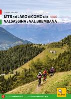MTB tra i laghi di Como e Iseo vol.1 di Maurizio Panseri, Claudio Locatelli edito da Versante Sud
