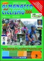 Almanacco del ciclismo 2006 di Davide Cassani edito da Gianni Marchesini Editore