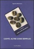 Caffè: altre cose semplici di Agostino Narizzano edito da FrancoPuzzoEditore