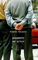 Bozzetti ed altro di Simona Palazzo edito da ilmiolibro self publishing