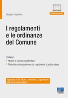 I regolamenti e le ordinanze del Comune di Giuseppe Napolitano edito da Maggioli Editore