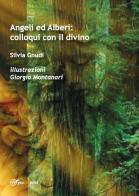 Angeli ed Alberi: colloqui con il divino di Silvia Gnudi edito da Youcanprint