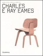 Charles e Ray Eames edito da 22 Publishing
