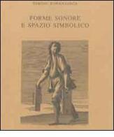 Forme sonore e spazio simbolico. Tradizioni musicali in Sicilia di Sergio Bonanziga edito da Museo Marionette A. Pasqualino