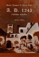 A.D. 1243. L'ultimo assedio di Marta Tempra, Furio Thot edito da Arpeggio Libero