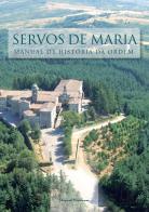 Servos de Maria. Manual de história da ordem edito da Facoltà Teologica Marianum