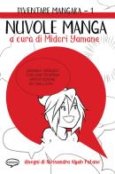 Nuvole manga. Diventare mangaka. Ediz. illustrata vol.1 edito da Comicout