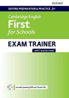 Oxford preparation and practice for Cambridge english. First for schools exam trainer. Student's book. Pack without Key. Con espansione online edito da Oxford University Press