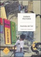 Avenida del Sol. A piedi scalzi in Sudamerica di Darwin Pastorin edito da Mondadori
