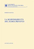 La responsabilità del Iudex privatus di Roberto Scevola edito da Giuffrè
