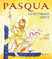 Pasqua. La Settimana Santa di Inos Biffi edito da Jaca Book