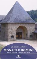 Monaci e uomini nella Chiesa e nella società di Ghislain Lafont edito da Cittadella