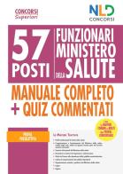 Ministero della salute: 57 funzionari di vari profili professionali. Manuale per la prova preselettiva edito da Nld Concorsi