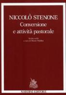 Niccolò Stenone. Conversione e attività pastorale edito da Nardini