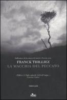 La macchia del peccato di Franck Thilliez edito da Nord