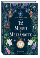 12 minuti a mezzanotte di Christopher Edge edito da Edicart
