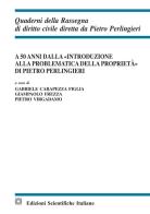 A 50 anni dalla «Introduzione alla problematica della proprietà» di Pietro Perlingieri edito da Edizioni Scientifiche Italiane