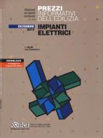 Prezzi informativi dell'edilizia. Impianti elettrici. Dicembre 2015. Con aggiornamento online edito da DEI