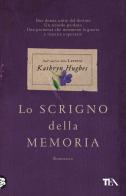 Lo scrigno della memoria di Kathryn Hughes edito da TEA