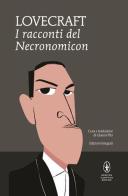 I racconti del Necronomicon. Ediz. integrale di Howard P. Lovecraft edito da Newton Compton Editori