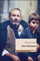 Don Vincenzo di Domenico Lanzo edito da Gruppo Albatros Il Filo