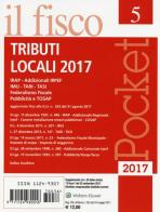 Tributi locali 2017 edito da Il Fisco