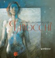 Tarocchi di Antonella Cappuccio edito da LuoghInteriori