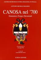 Canosa nel '700. Domenico Forges Davanzati di Antonio Paradiso edito da Schena Editore