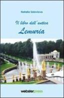 Il libro dell'antica Lemuria di Natalia Soloviova edito da Webster Press