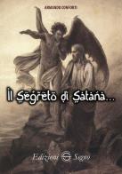 Il segreto di Satana di Armando Conforti edito da Edizioni Segno