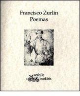 Poemas di Francesco Zurlin edito da Arshilebooklets